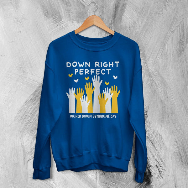Down Right Perfect Sweatshirt World Down Syndrome Day Shirt Down Syndrome Crewneck - Royal Blue - WorldWideShirt