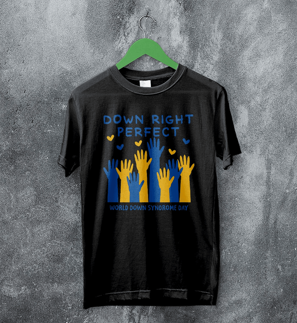Down Right Perfect T-shirt World Down Syndrome Day Shirt Down Syndrome Tee - Black - WorldWideShirt