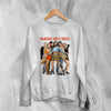 Empire Records Sweatshirt 90s Movie Characters Cult Rex Manning Day Shirt - WorldWideShirt