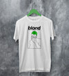 Frank Ocean Shirt Blond Line Art T Shirt Music Shirt - WorldWideShirt