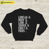 Gilmore Girls Cast Sweatshirt Gilmore Girls Shirt TV Show shirt - WorldWideShirt