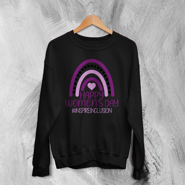 Happy Women's Day Sweatshirt Inspireinclusion Women Shirt Womens Day Crewneck - Black - WorldWideShirt