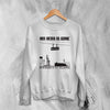 His Hero Is Gone Sweatshirt Monument To Thieves Sweater Neo - Crust Band - WorldWideShirt