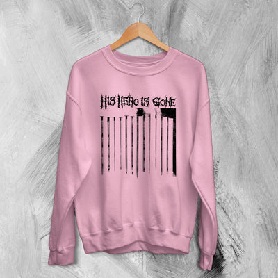 His Hero Is Gone Sweatshirt The Plot Sickens Sweater Crust Punk Band - WorldWideShirt