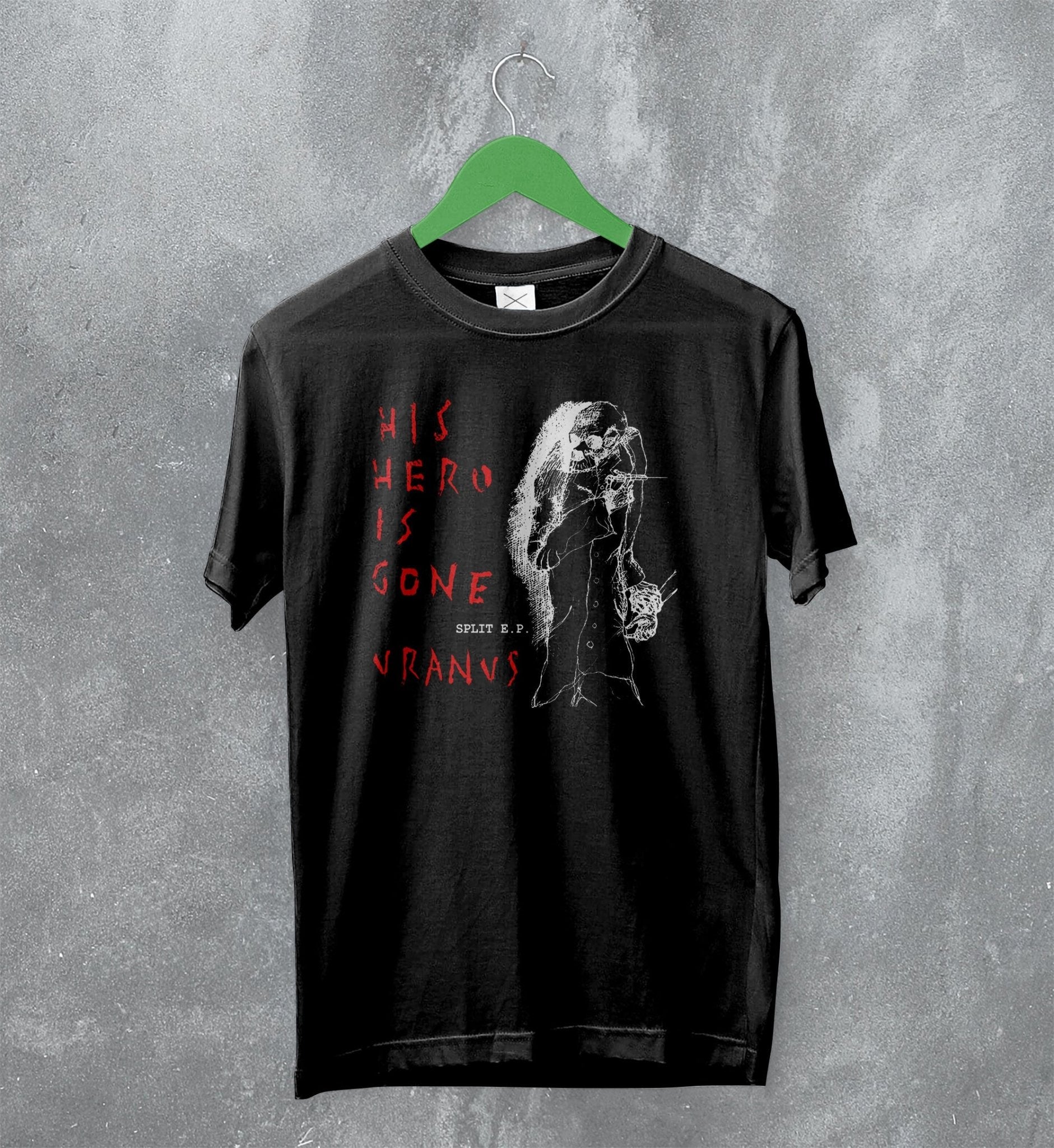 His Hero Is Gone T-Shirt Vintage Uranus Shirt Hardcore Punk Merch