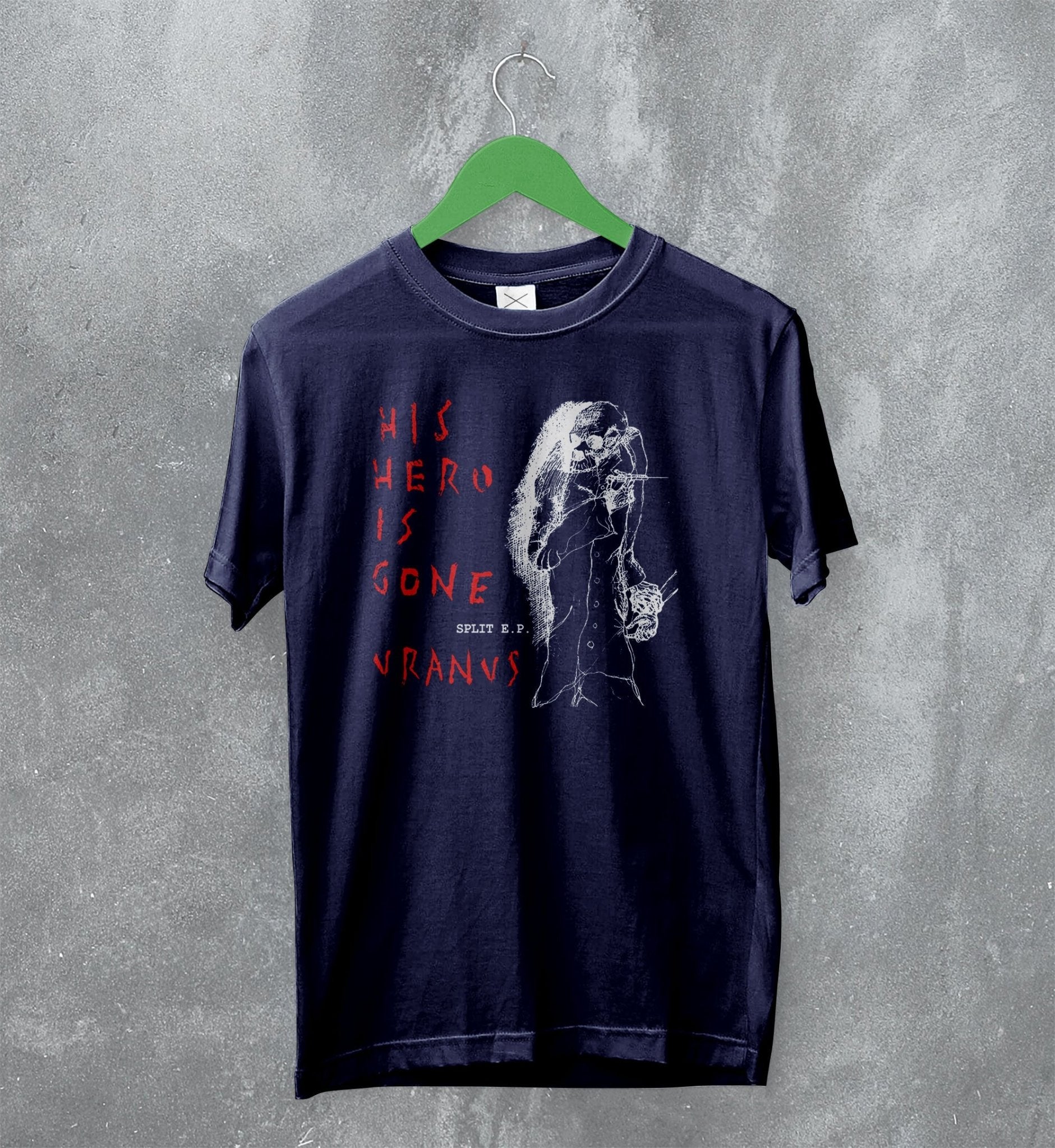 His Hero Is Gone T-Shirt Vintage Uranus Shirt Hardcore Punk Merch