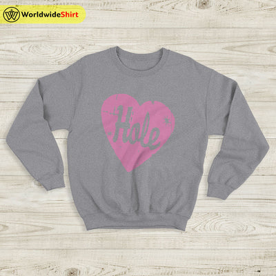 Hole Band Love Logo Sweatshirt Hole Band Shirt Music Shirt - WorldWideShirt