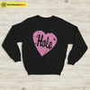 Hole Band Love Logo Sweatshirt Hole Band Shirt Music Shirt - WorldWideShirt