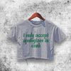 I Accept Apologizes In Cash Crop Top Women Shirt Aesthetic Y2K Shirt - WorldWideShirt