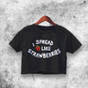 I Spread Like Strawberries Crop Top Fiona Apple Shirt Aesthetic Y2K Shirt - WorldWideShirt