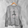 Jack Off Jill Goth Lolita Sweatshirt Gothic Bad Girl Jack Off Jill Shirt Babe Artsy Crewneck - Sport Grey - WorldWideShirt