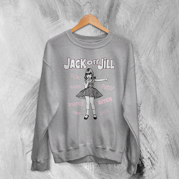 Jack Off Jill Goth Lolita Sweatshirt Gothic Bad Girl Jack Off Jill Shirt Babe Artsy Crewneck - Sport Grey - WorldWideShirt