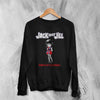 Jack Off Jill Grrrl Sweatshirt Daddys Little Cannibal Jack Off Jill Shirt Goth Artsy Crewneck - Black - WorldWideShirt