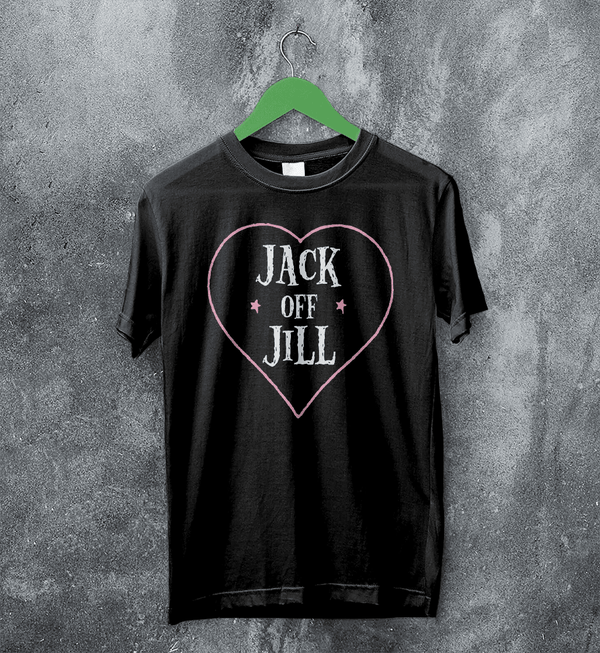 Jack Off Jill T-Shirt Love Goth Jack Off Jill Shirt Gothic Simple Artsy Tee - Black - WorldWideShirt