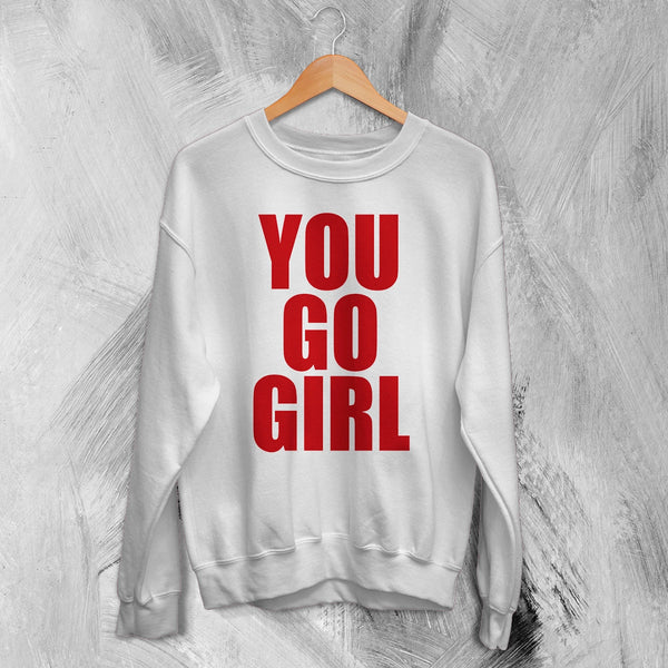 Jax Iconic Sweatshirt Quote Women's Day Shirt You Go Girl Happy Bunny Crewneck - White - WorldWideShirt
