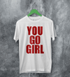 Jax Iconic T-Shirt Quote Women's Day Shirt You Go Girl Happy Bunny Tee - White - WorldWideShirt