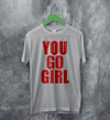 Jax Iconic T-Shirt Quote Women's Day Shirt You Go Girl Happy Bunny Tee - Sport Grey - WorldWideShirt