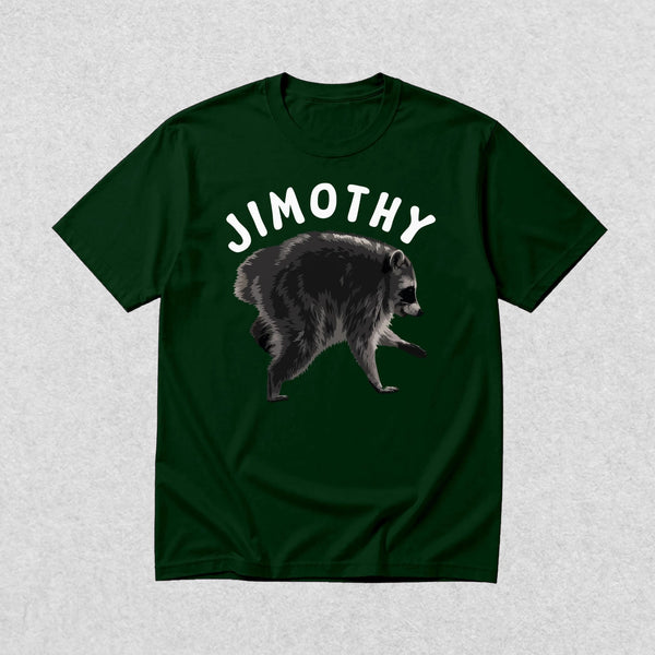 Jimothy T-Shirt Wild Raccoon Lover Shirt Love Jimothy Animals Seattle Tee - Forest Green - WorldWideShirt