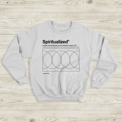 Ladies and Gentlemen We Are Floating in Space Sweatshirt Spiritualized Shirt - WorldWideShirt