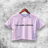 Live Laugh Lobotomy Crop Top Funny Shirt Aesthetic Y2K Shirt - WorldWideShirt