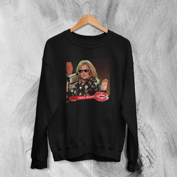 Mean Girls Sweatshirt Funny Im A Cool Mom Shirt Mean Girls MOM Comedy Movie Crewneck - Black - WorldWideShirt