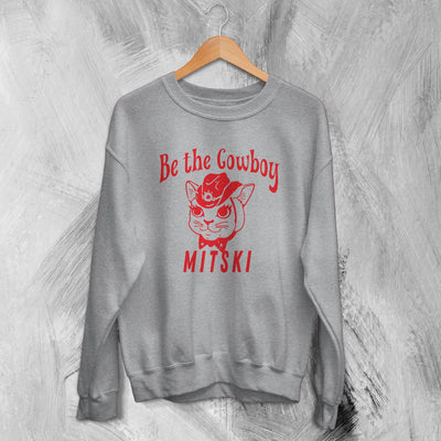 Mitski Sweatshirt Be The Cowboy Sweater Album Inspired Graphic Fan Gifts - WorldWideShirt