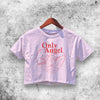 Only Angel Crop Top Only Angel Shirt Aesthetic Y2K Shirt - WorldWideShirt