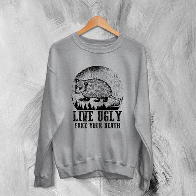 Opossum Sweatshirt Live Ugly Sweater Fake Your Death Possum Lover - WorldWideShirt