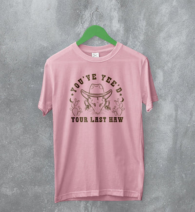 Opossum T-Shirt You've Yee'd Shirt Your Last Haw Possum Cowboy - WorldWideShirt