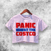 Panic At The Costco Crop Top Panic At The Costco Shirt Aesthetic Y2K Shirt - WorldWideShirt