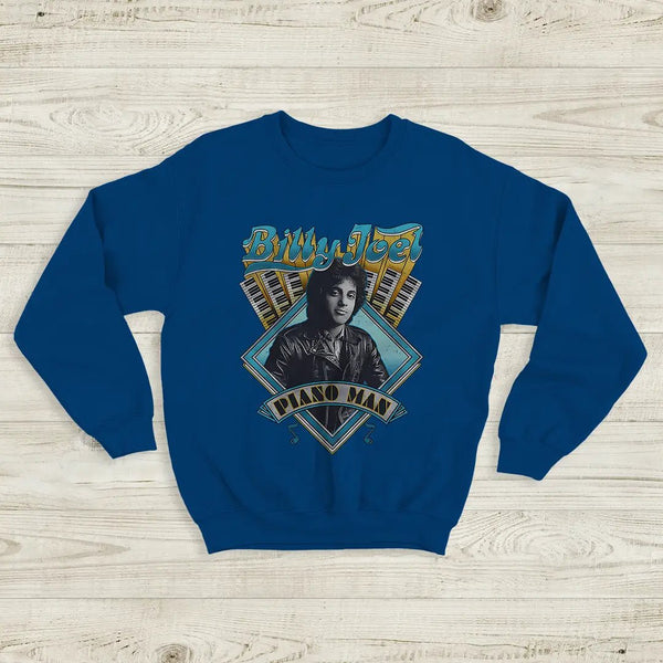Piano Man Sweatshirt Billy Joel Shirt Pop Music Rock and Roll to Me Merch - Royal Blue - WorldWideShirt