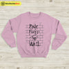 Pink Floyd The Walls Sweatshirt Pink Floyd Shirt Music Shirt - WorldWideShirt