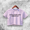 Pretty People Make Mistake Too Crop Top Women Shirt Aesthetic Y2K Shirt - WorldWideShirt