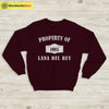 Property Of Lana Del 1985 Rey Sweatshirt Lana Del Rey Shirt Lana Merch - WorldWideShirt