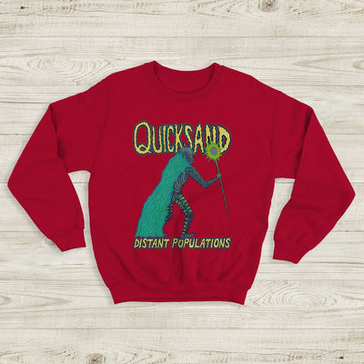 Quicksand Band Distant Populations Sweatshirt Quicksand Band Shirt - WorldWideShirt