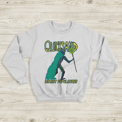Quicksand Band Distant Populations Sweatshirt Quicksand Band Shirt - WorldWideShirt