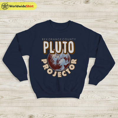 Rex Orange County Pluto Projector Sweatshirt Rex Orange County Shirt - WorldWideShirt