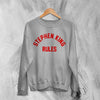 Stephen King Rules Sweatshirt Movie Stephen King Shirt Film Quote Crewneck - Sport Grey - WorldWideShirt