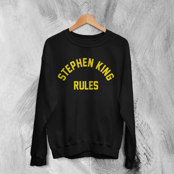 Stephen King Rules Sweatshirt Movie Stephen King Shirt Film Quote Crewneck - Black - WorldWideShirt