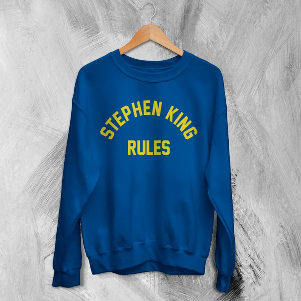 Stephen King Rules Sweatshirt Movie Stephen King Shirt Film Quote Crewneck - Royal Blue - WorldWideShirt