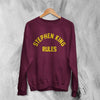Stephen King Rules Sweatshirt Movie Stephen King Shirt Film Quote Crewneck - Red Maroon - WorldWideShirt