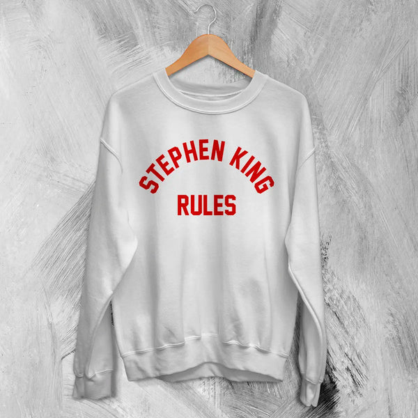 Stephen King Rules Sweatshirt Movie Stephen King Shirt Film Quote Crewneck - White - WorldWideShirt