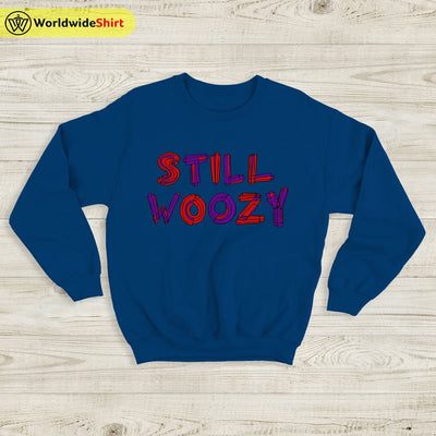 Still Woozy Graphic Logo Sweatshirt Still Woozy Shirt Music Shirt - WorldWideShirt