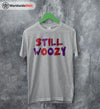 Still Woozy Graphic Logo T Shirt Still Woozy Shirt Music Shirt - WorldWideShirt