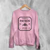 Tequila Logo Sweatshirt Tequila Sweater Tequila Patron Beer Merch - WorldWideShirt