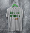 The 1975 Merch Dont Like Menthols Matty Healy T Shirt The 1975 Shirt - WorldWideShirt