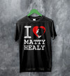 The 1975 Merch I Heart Matty Healy T Shirt The 1975 Shirt - WorldWideShirt