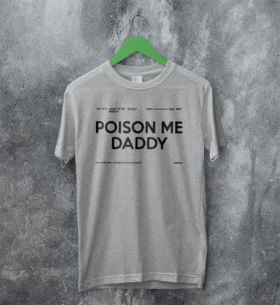 The 1975 Merch Poison Me Daddy 2019 MFC T Shirt The 1975 Shirt - WorldWideShirt