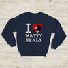 The 1975 Sweatshirt I Heart Matty Healy Sweatshirt The 1975 Merch - WorldWideShirt