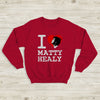 The 1975 Sweatshirt I Heart Matty Healy Sweatshirt The 1975 Merch - WorldWideShirt